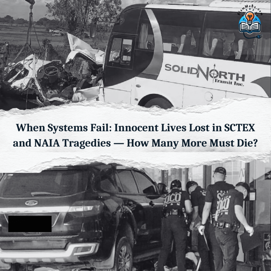 When Systems Fail: Innocent Lives Lost in SCTEX and NAIA Tragedies—How Many More Must&nbsp;Die?